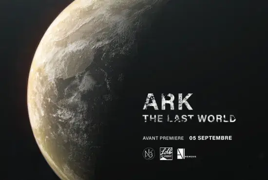 Avant première : ARK: The last world