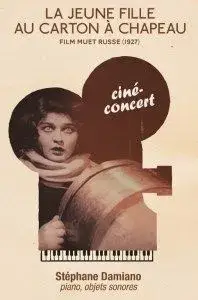 Ciné Concert : La jeune fille au carton à chapeau.