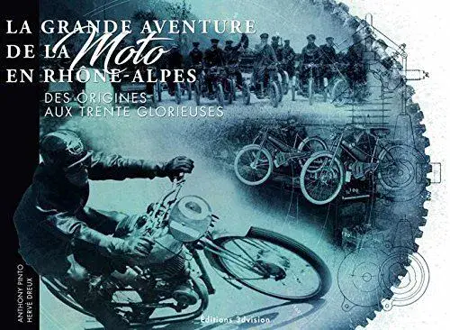 Exposition : Hervé Dreux - La Grande aventure de la moto en Rhône-Alpes