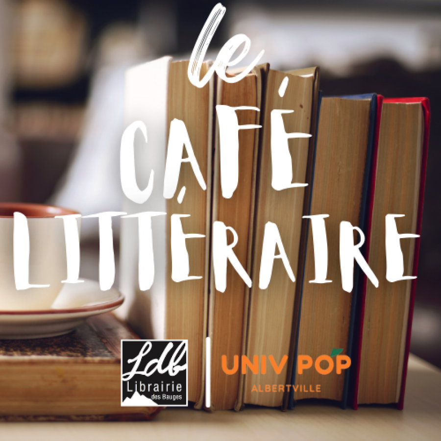 Le café littéraire de l'Univ Pop
